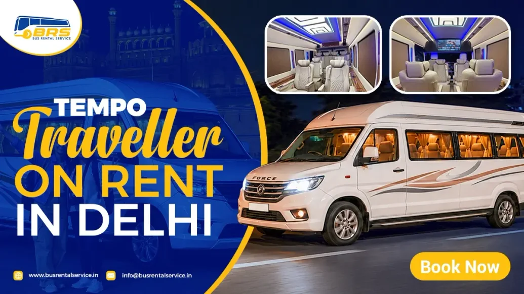Hire Tempo Traveller on Rent in Delhi | 9 to 26 Seater @ ₹21/Km