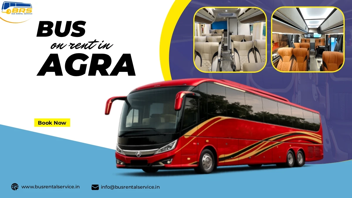 Bus on Rent in Agra – Mini Bus to 56 Seater Coach Options