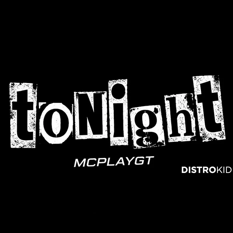 Stream "TONIGHT" by McPlayGT