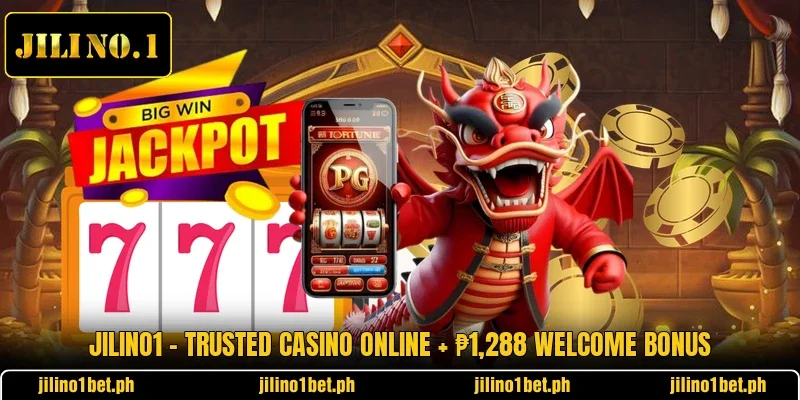 Jilino1 💎 Trusted Casino Online + ₱1,288 Welcome Bonus