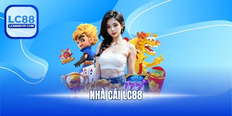 LC88 Jdspa - Trang Chủ LC88.COM Chính Thức T9 | Đăng Ký +88k