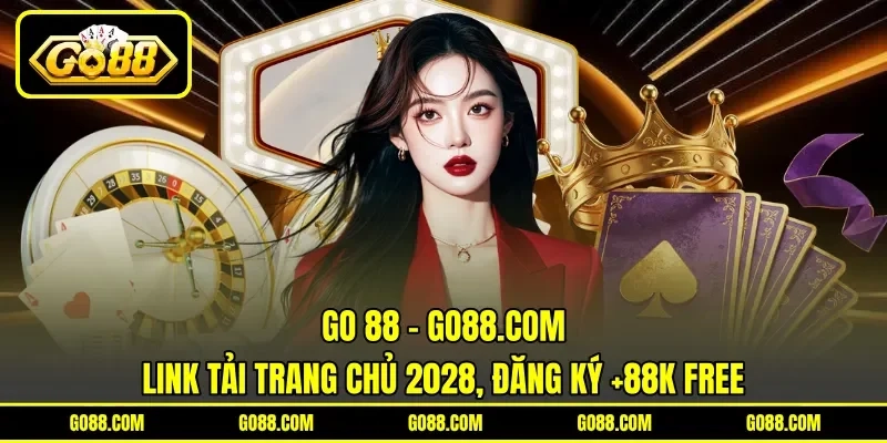 GO 88 ⭐️ GO88 Link Tải App APK/IOS Tài Xỉu Xóc Đĩa Năm 2026