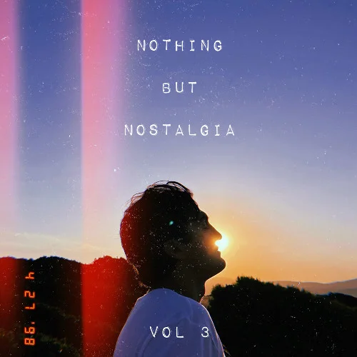 NOTHING BUT NOSTALGIA - VOL 3