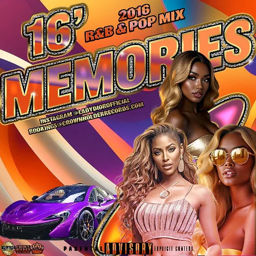 16 Memories: 2016 R&B & Pop Mix (Beyoncé, Ariana Grande, Drake, Rihanna, The Weeknd, Tory Lanez)