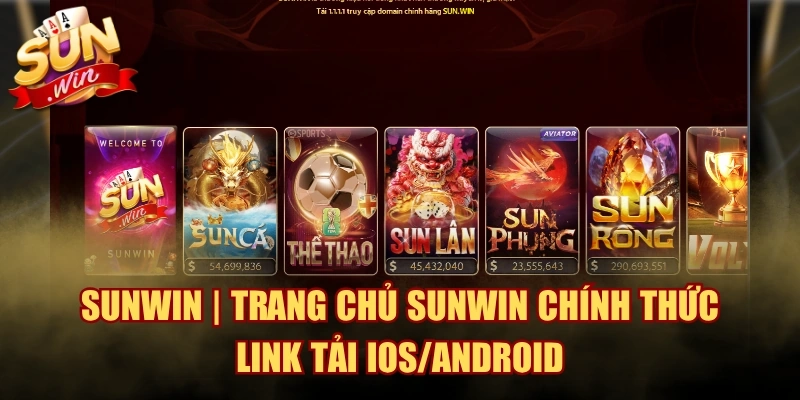 SUNWIN | Trang Chủ SUNWIN Chính Thức | Link Tải IOS/ANDROID