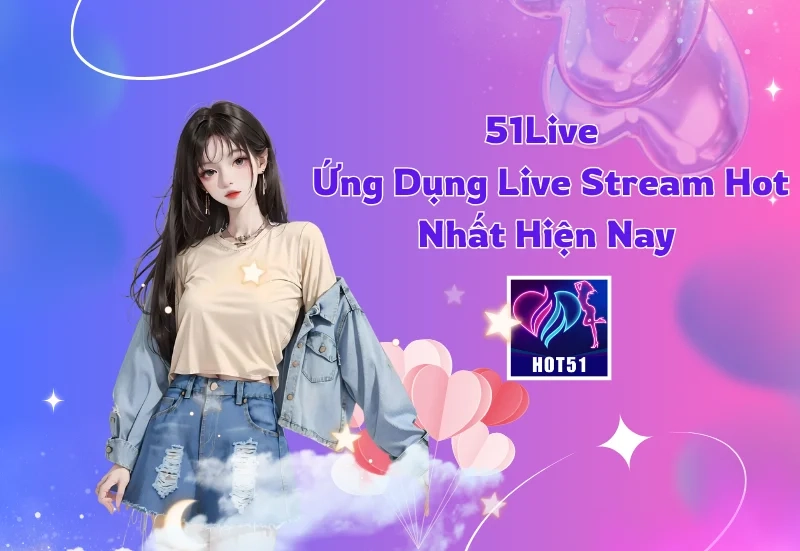 Giới Thiệu - 51Live
