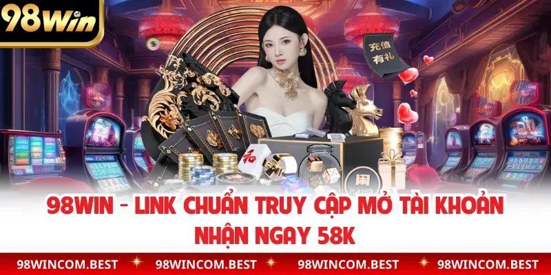 98WIN CALI - Trang Chủ 98WIN.COM Chính Thức | Đăng Ký 98 WIN +98K