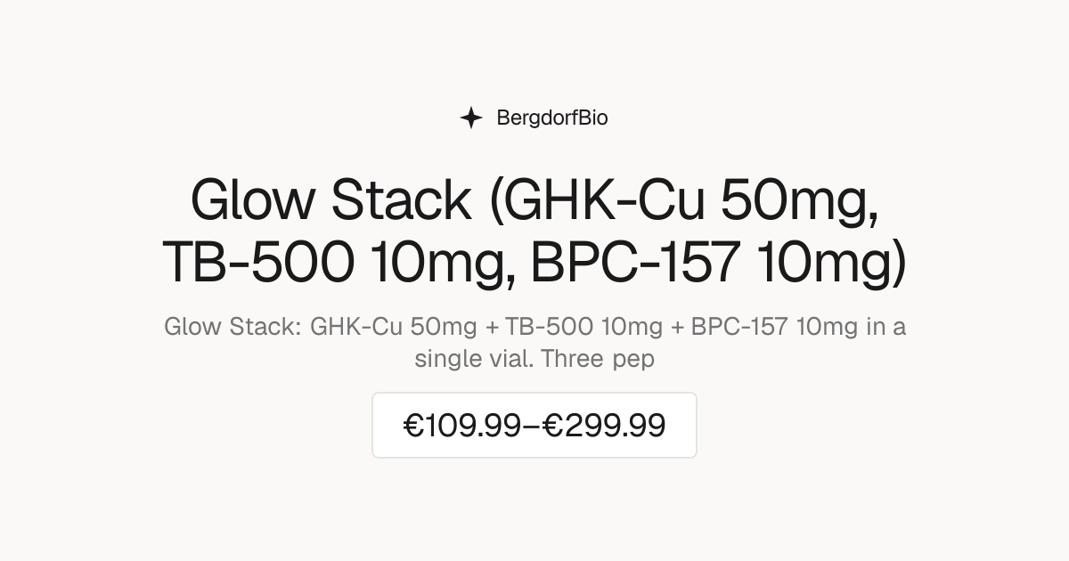 Glow Stack for Sale | GHK-Cu + TB-500 + BPC-157