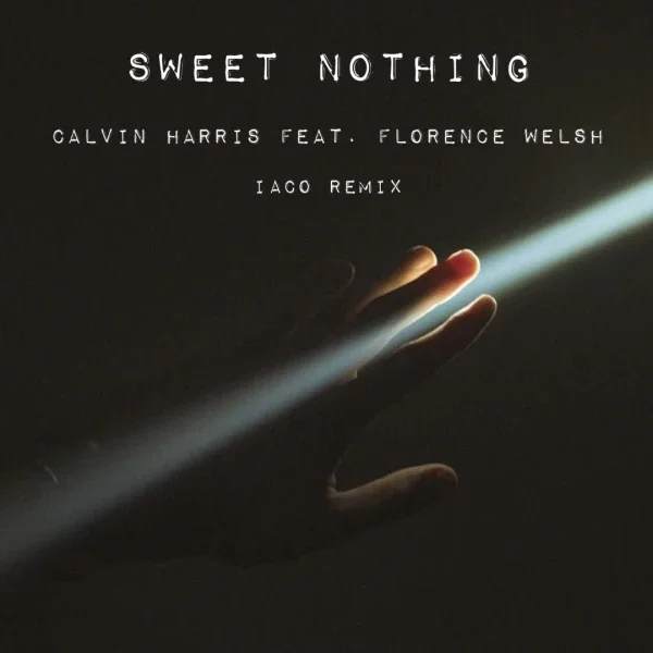 Free Download [House]: Calvin Harris feat. Florence Welsh - Sweet nothing ( Iaco remix )