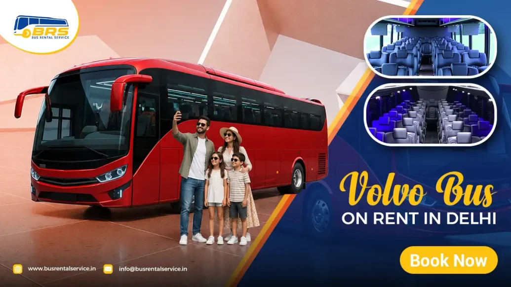 Volvo Bus on Rent in Delhi – Book Premium AC Coach Now