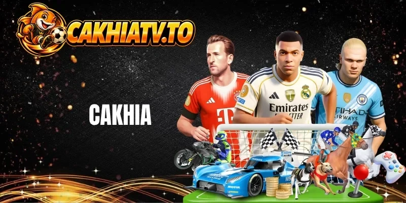 Cakhia TV - Trực Tiếp Bóng Đá Siêu Nét, Không QC, Miễn Phí