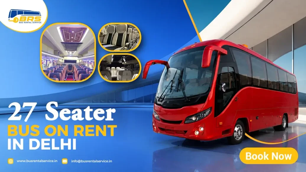 27 Seater Bus on Rent in Delhi | Book Now