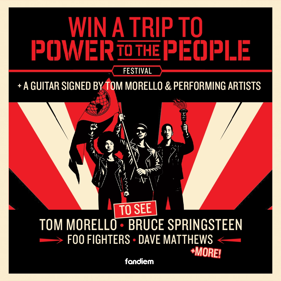 Win a Trip to Power to The People Festival + a Guitar Signed by Tom Morello & Performing Artists