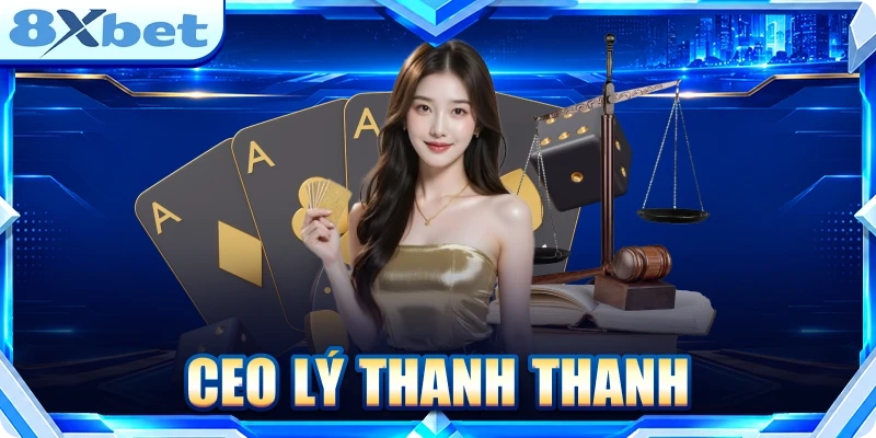 CEO Lý Thanh Thanh – Hành Trình Xây Dựng Sự Nghiệp