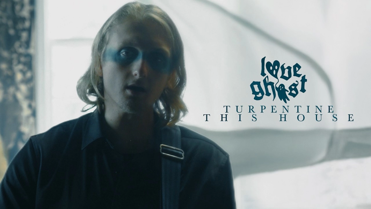 Love Ghost - Turpentine This House (official music video)