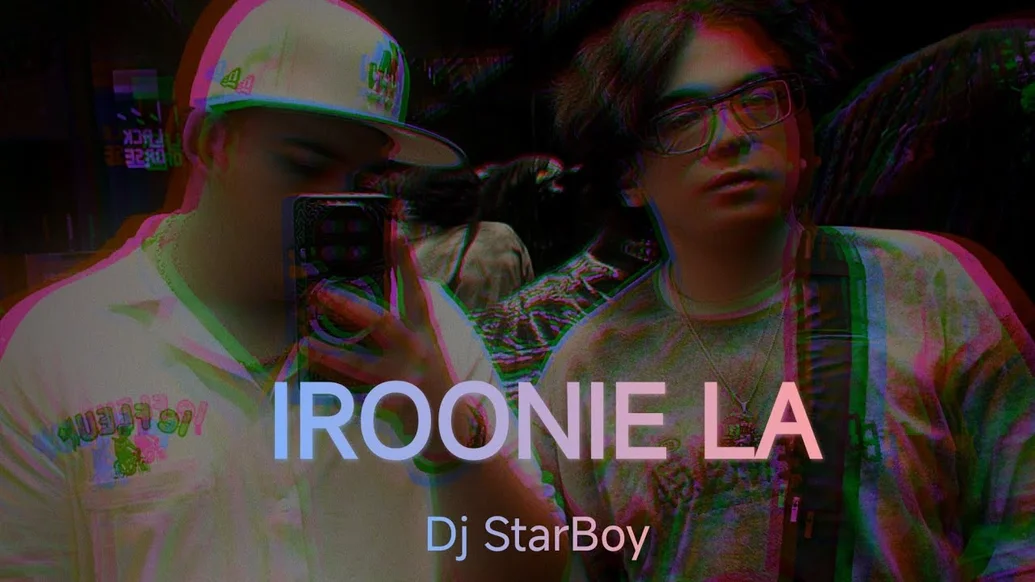 IROONIE LA (DJ STARBOY)