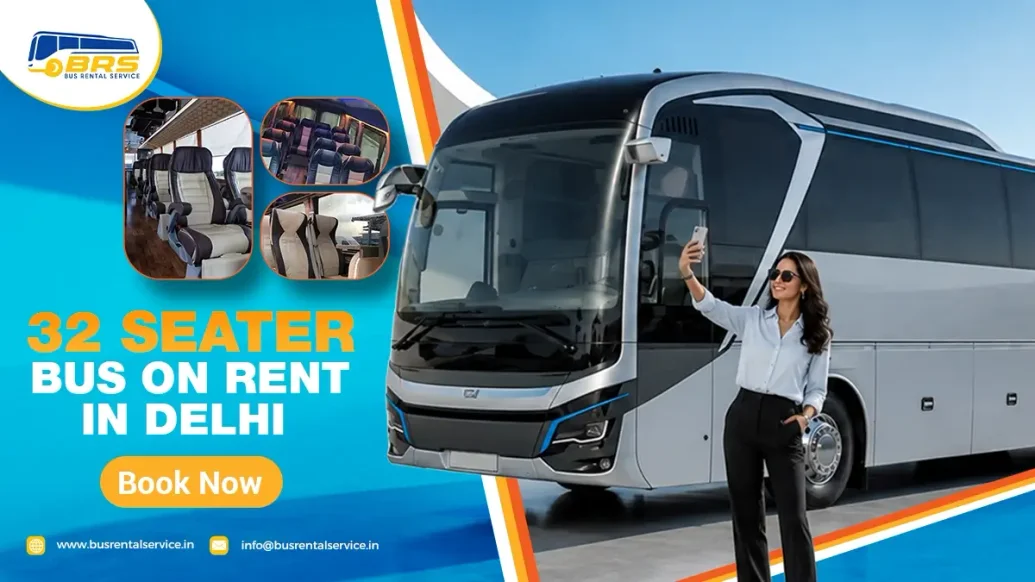 32 Seater Bus on Rent in Delhi | Sightseeing & Outstation