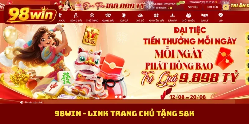 98Win - Link Trang Chủ Tặng 58K, Cá Cược Không Bị Chặn