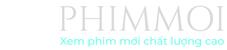 PHIM MỚI