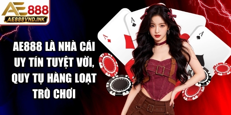 AE888 - Link Nhà Cái Chính Thức| Đăng Ký Tặng Code 88K