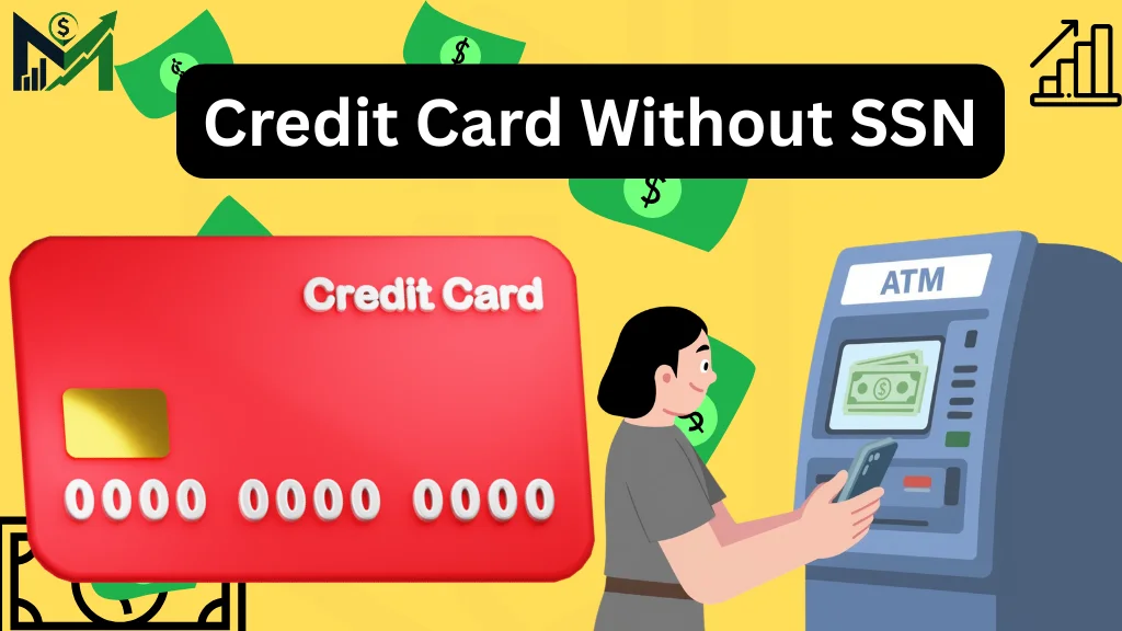 Credit Card Without SSN: Complete 2026 Guide - Money Minnd