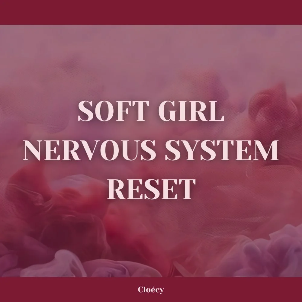 Soft Girl Nervous System Reset 1 Hour Subliminal