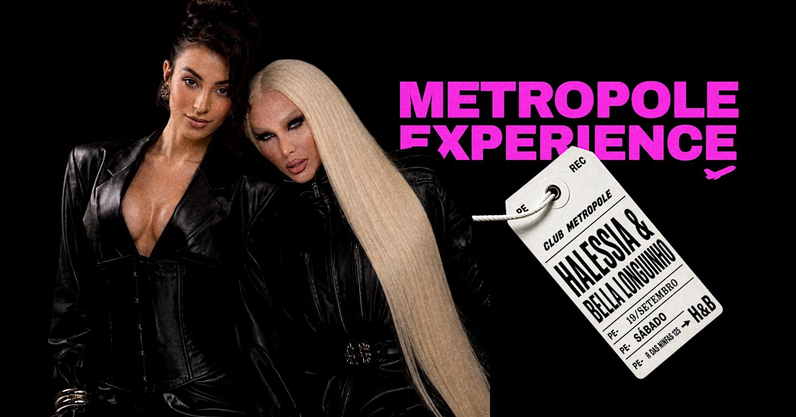 METRÓPOLE EXPERIENCE com BELLA LONGUINHO e HALESSIA - Sábado - 19/SET