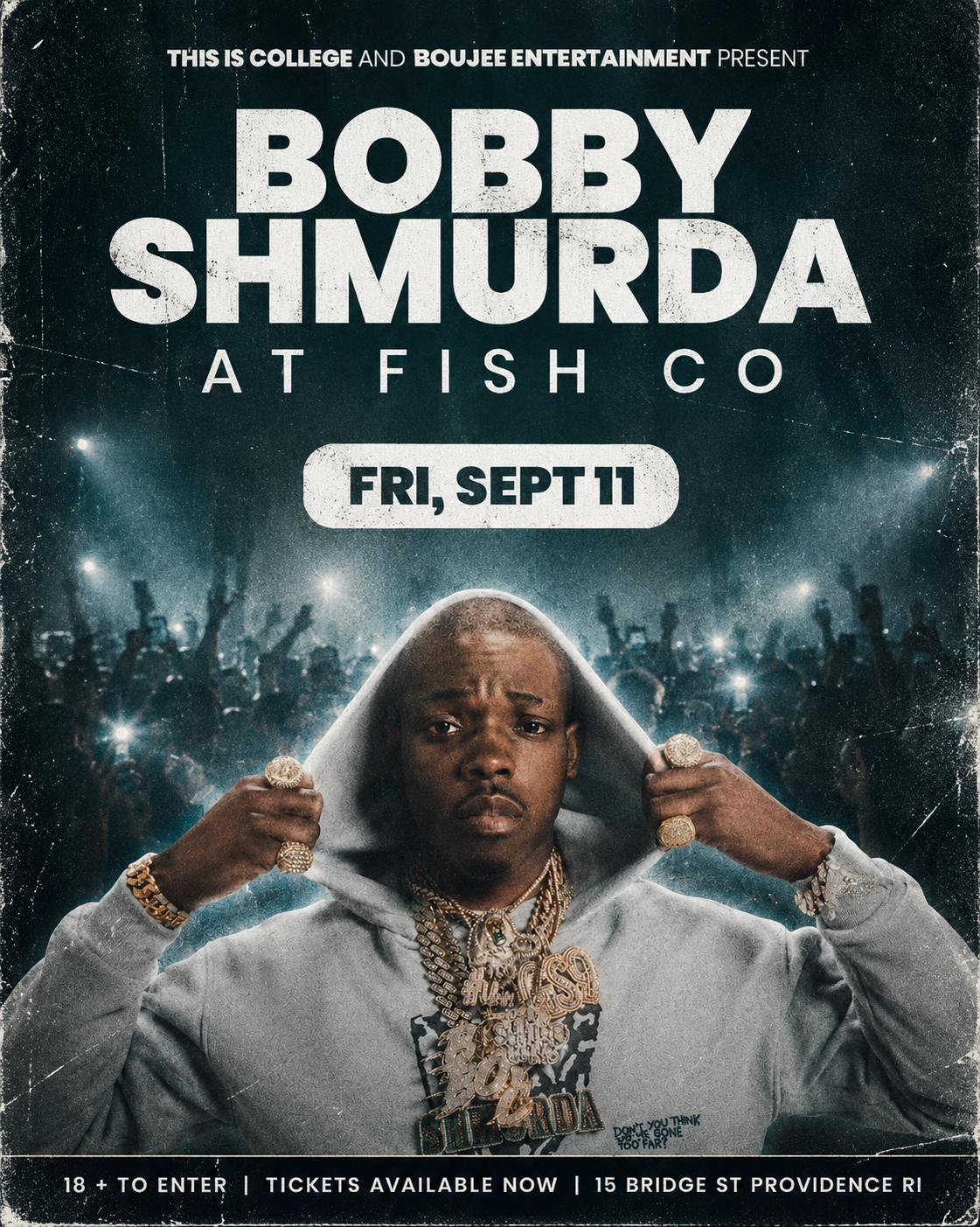 Sept 11th | Fish Co HOSTED BY: BOBBY SHMURDA