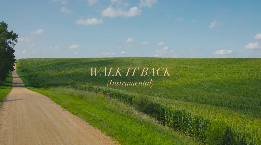 New Music - Walk it Back