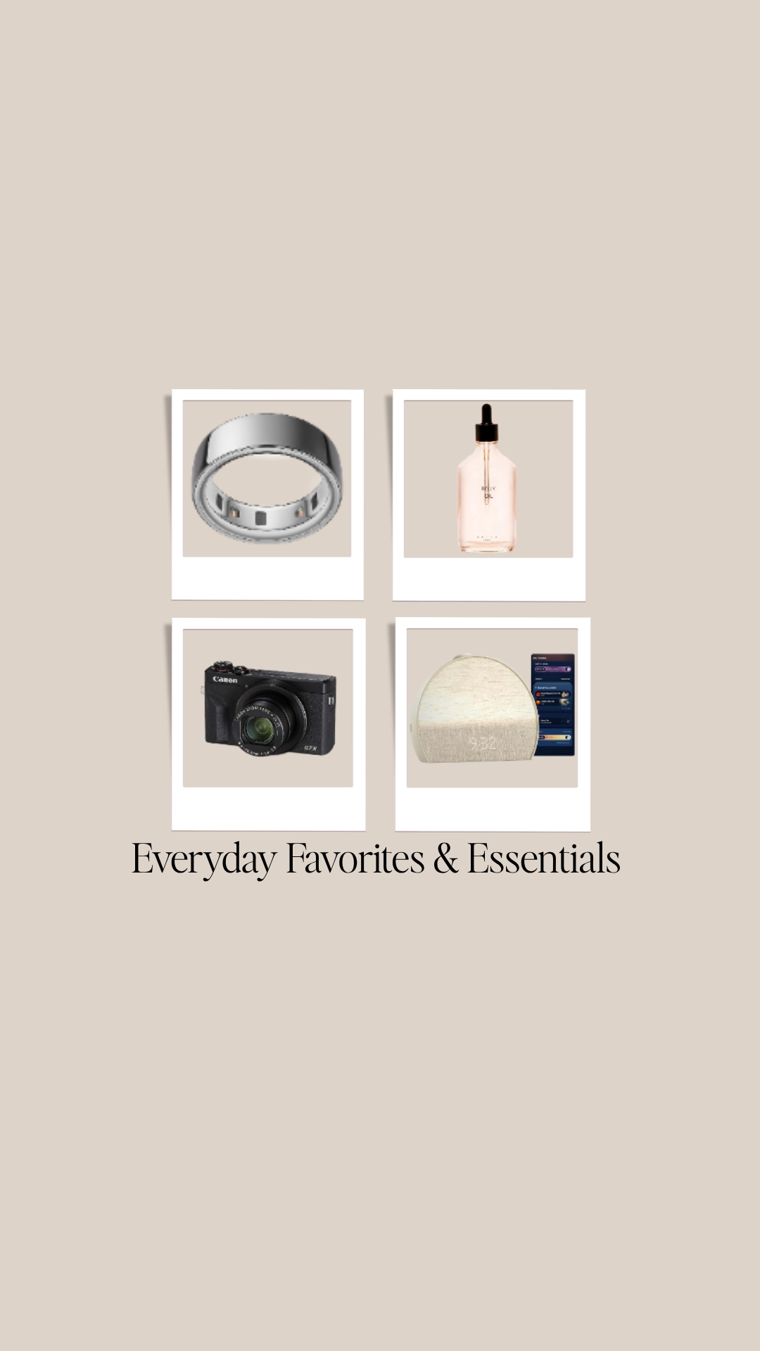 My Everyday Favorites & Essentials