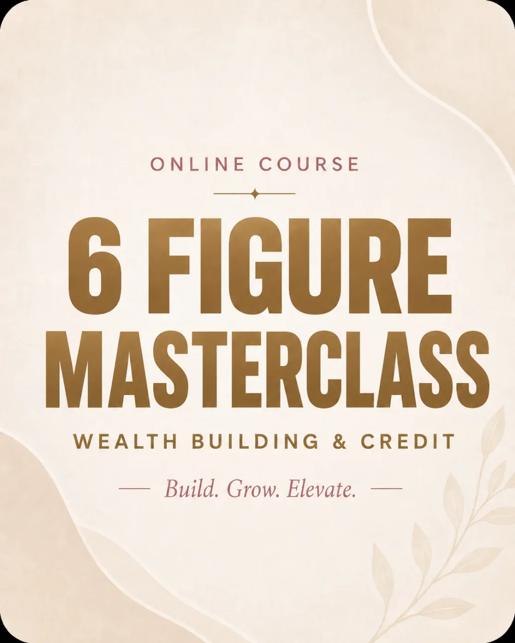 6 FIGURE MASTERCLASS