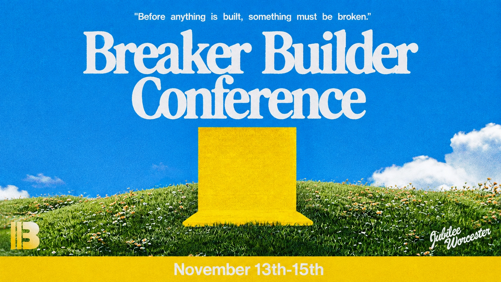 BREAKER BUILDER CONFERENCE SIGN UP!